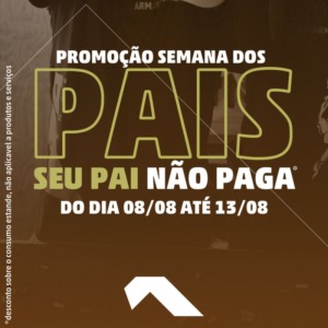 Promo&ccedil;&atilde;o Semana dos Pais Armastore